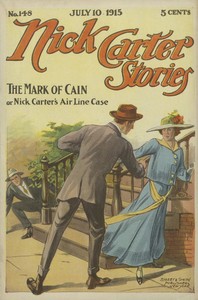 Book cover of "Nick Carter Stories No. 148, July 10, 1915; The Mark of Cain; or, Nick Carter's Air-line Case"