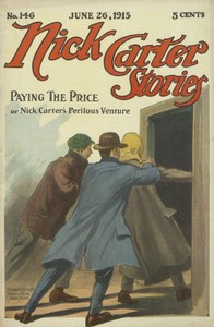 Book cover of "Nick Carter Stories No. 146, June 26, 1915: Paying the Price; or, Nick Carter's Perilous Venture"