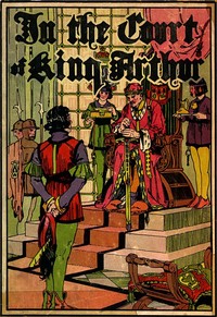 Book cover of "In the Court of King Arthur"