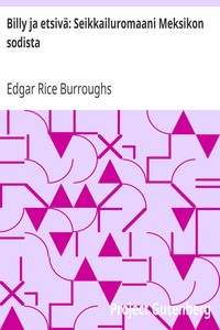 Book cover of "Billy ja etsivä: Seikkailuromaani Meksikon sodista"