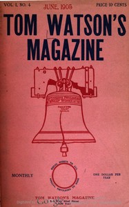 Book cover of "Tom Watson's Magazine, Vol. I, No. 4, June 1905"