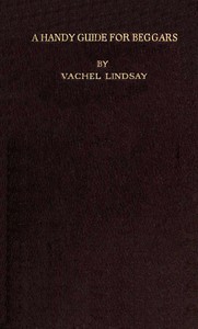 Book cover of "A Handy Guide for Beggars: Especially Those of the Poetic Fraternity - Being Sundry Explorations, Made While Afoot and Penniless in Florida, Georgia, North Carolina, Tennessee, Kentucky, New Jersey, and Pennsylvania. These Adventures Convey and Illustrate"