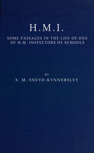 Book cover of "H.M.I.: Some Passages in the Life of One of H.M. Inspectors of Schools"