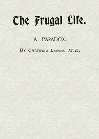 Book cover of "The Frugal Life: A Paradox"