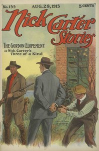 Book cover of "Nick Carter Stories No. 155, August 28, 1915: The Gordon Elopement; or, Nick Carter's Three of a Kind."