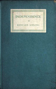Book cover of "Independence: Rectorial address delivered at St. Andrews October 10, 1923"