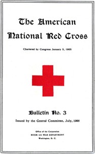 Book cover of "The American National Red Cross Bulletin (Vol. I, No. 3, July 1906)"