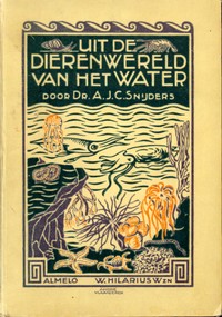 Book cover of "Uit de dierenwereld van het water - Schetsen in woord en beeld van het lever der lagere diersoorten"
