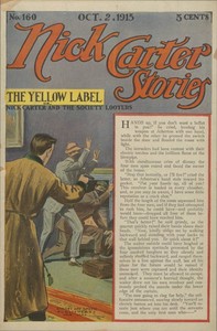 Book cover of "Nick Carter Stories No. 160, October 2, 1915: The Yellow Label; or, Nick Carter and the Society Looters."