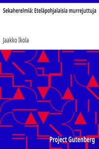 Book cover of "Sekaherelmiä: Eteläpohjalaisia murrejuttuja"