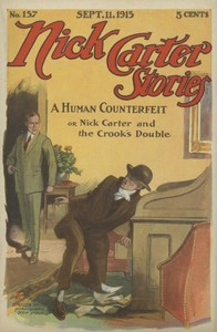 Book cover of "Nick Carter Stories No. 157, September 11, 1915: A human counterfeit; or, Nick Carter and the crook's double."