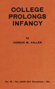 Book cover of "College prolongs infancy"