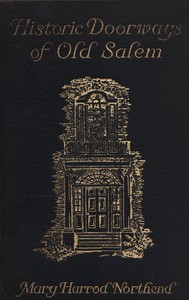 Book cover of "Historic doorways of Old Salem"