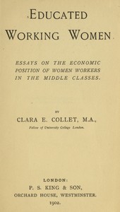 Book cover of "Educated working women: Essays on the economic position of women workers in the middle classes"