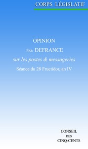 Book cover of "Opinion par Defrance, sur les postes et messageries: Séance du 28 Fructidor, an IV"