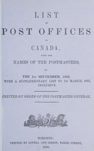 Book cover of "List of post offices in Canada, with the names of the postmasters ... 1856 - With a supplementary list to 1st March, 1857, inclusive"