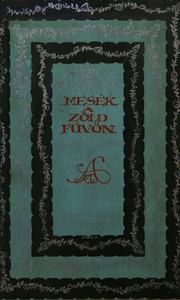 Book cover of "Mese a zöld füvön: Elbeszélések"
