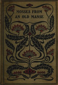 Book cover of "Mosses from an old manse"