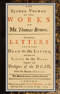 Book cover of "The works of Mr. Thomas Brown, serious and comical : in prose and verse, with his remains in four volumes compleat; vol. II"