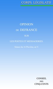 Book cover of "Opinion de Defrance, sur les postes et messageries: Séance du 16 Pluviôse, an V"