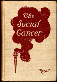 Book cover of "The Social Cancer: A Complete English Version of Noli Me Tangere"