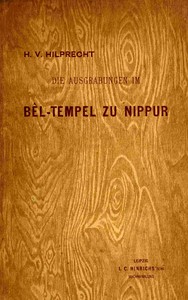 Book cover of "Die Ausgrabungen der Universität von Pennsylvania im Bêl-Tempel zu Nippur"