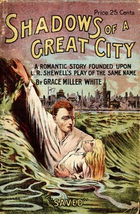 Book cover of "The shadows of a great city: A romantic story"