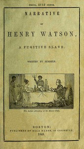 Book cover of "Narrative of Henry Watson, a fugitive slave"