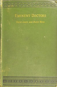 Book cover of "Eminent doctors: Their lives and their work; Vol. 2 of 2"