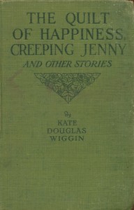 Book cover of "The quilt of happiness; Creeping Jenny; and other New England stories"