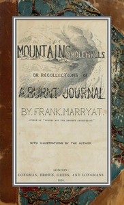 Book cover of "Mountains and molehills; or, Recollections of a burnt journal"