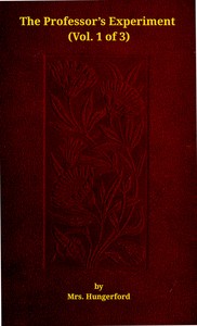 Book cover of "The professor's experiment: A novel, Vol. 1 (of 3)"