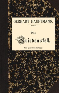 Book cover of "Das Friedensfest : $b Eine Familienkatastrophe"