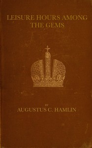 Book cover of "Leisure hours among the gems"