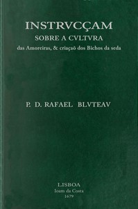 Book cover of "Instrvcçam sobre a cvltvra das amoreiras, & criaçaõ dos bichos da seda - dirigida a conseruaçaõ, & augmento das manufacturas da seda, estabelecidas pelo... Principe Dom Pedro, Governador, e Regente dos Reinos de Portugal"