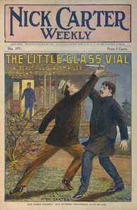 Book cover of "New Nick Carter weekly no. 197: The little glass vial; or A beautiful blackmailer brought to bay"