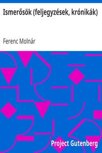 Book cover of "Ismerősök (feljegyzések, krónikák)"