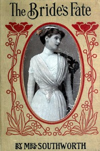 Book cover of "The bride's fate - The sequel to "The changed brides""