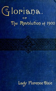 Book cover of "Gloriana; or, the revolution of 1900"