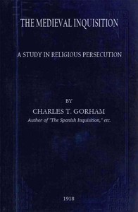 Book cover of "The medieval Inquisition: A study in religious persecution"
