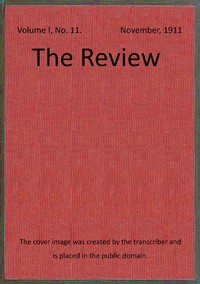 Book cover of "The Review, Vol. 1, No. 11, November 1911"