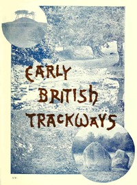 Book cover of "Early British trackways, moats, mounds, camps, and sites"