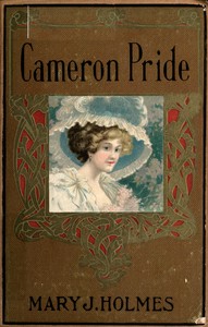 Book cover of "The Cameron pride; or, purified by suffering : $b A novel"
