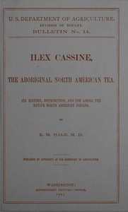 Book cover of "Ilex cassine, the aboriginal North American tea - $b Its history, distribution, and use among the native North American Indians"