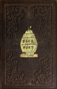Book cover of "Deck and port - $b or, incidents of a cruise in the United States frigate Congress to California. With sketches of Rio Janeiro, Valparaiso, Lima, Honolulu, and San Francisco"