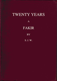 Book cover of "Twenty years a fakir"