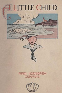 Book cover of "A little child"