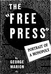 Book cover of "The "free press" : $b portrait of a monopoly"