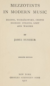 Book cover of "Mezzotints in modern music - Brahms, Tschaïkowsky, Chopin, Richard Strauss, Liszt and Wagner"