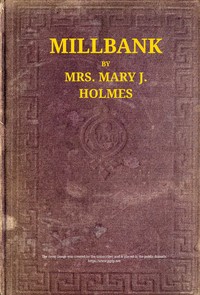 Book cover of "Millbank; $b or, Roger Irving's ward. A novel"
